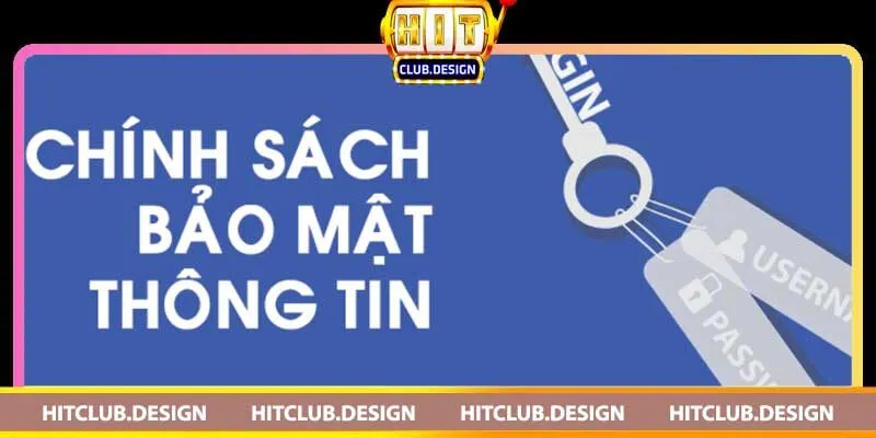 Chính sách bảo mật HitClub – Bảo vệ thông tin người dùng 3 Bảo Mật Thông Tin