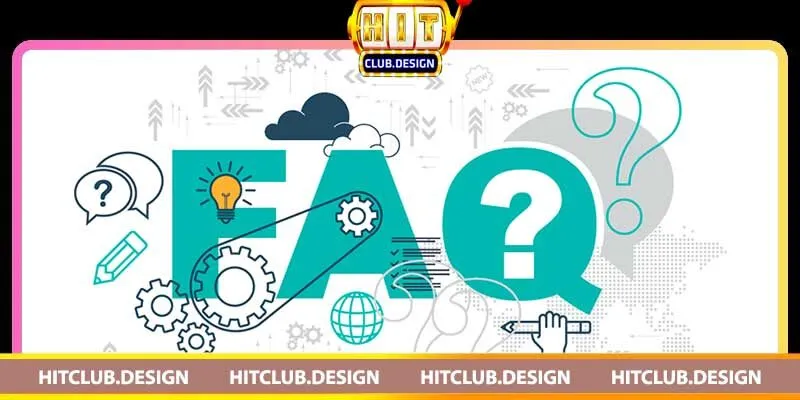 Liên hệ Hitclub – Những kênh liên hệ và các lưu ý quan trọng 4 Các câu hỏi thường gặp