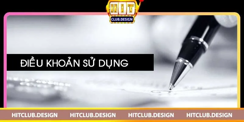 Điều khoản dịch vụ Hitclub và những điều bạn cần biết 4 Quyền Lợi và Nghĩa Vụ của Hitclub